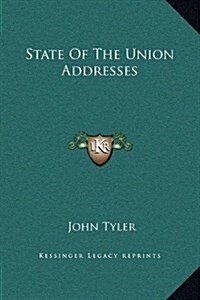 State of the Union Addresses (Hardcover)