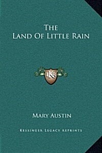 The Land of Little Rain (Hardcover)