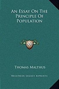 An Essay on the Principle of Population (Hardcover)