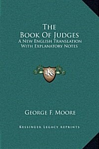 The Book of Judges: A New English Translation with Explanatory Notes (Hardcover)