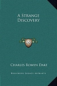 A Strange Discovery (Hardcover)