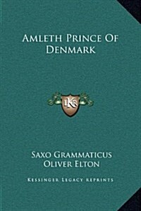 Amleth Prince of Denmark (Hardcover)