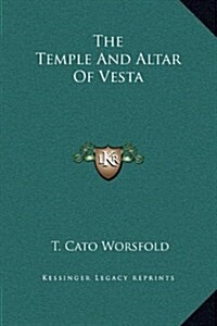 The Temple and Altar of Vesta (Hardcover)