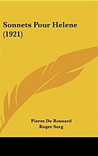 Sonnets Pour Helene (1921) (Hardcover)