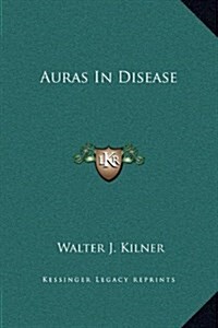 Auras in Disease (Hardcover)