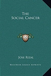 The Social Cancer (Hardcover)