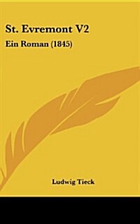 St. Evremont V2: Ein Roman (1845) (Hardcover)