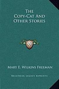 The Copy-Cat and Other Stories (Hardcover)