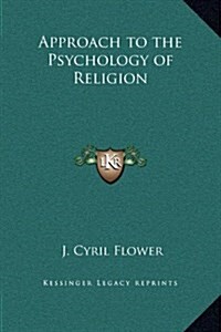 Approach to the Psychology of Religion (Hardcover)