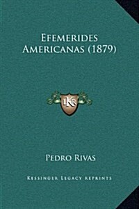 Efemerides Americanas (1879) (Hardcover)
