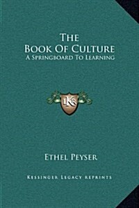 The Book of Culture: A Springboard to Learning (Hardcover)