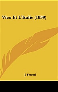 Vico Et LItalie (1839) (Hardcover)