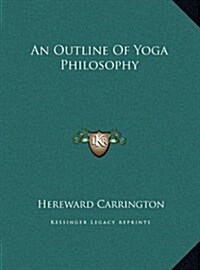 An Outline of Yoga Philosophy (Hardcover)