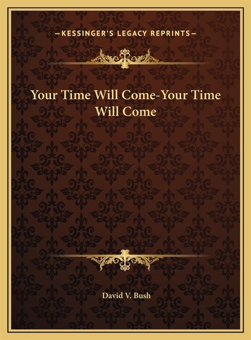 Your Time Will Come-Your Time Will Come (Hardcover)