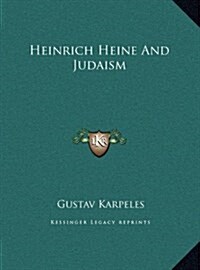 Heinrich Heine and Judaism (Hardcover)