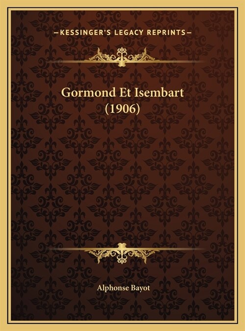 Gormond Et Isembart (1906) (Hardcover)