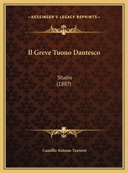 Il Greve Tuono Dantesco: Studio (1887) (Hardcover)