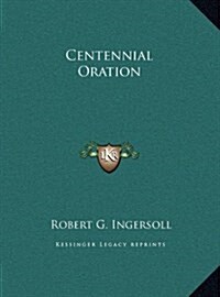 Centennial Oration (Hardcover)