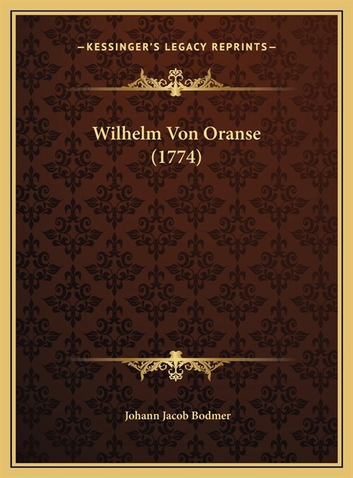 Wilhelm Von Oranse (1774) (Hardcover)