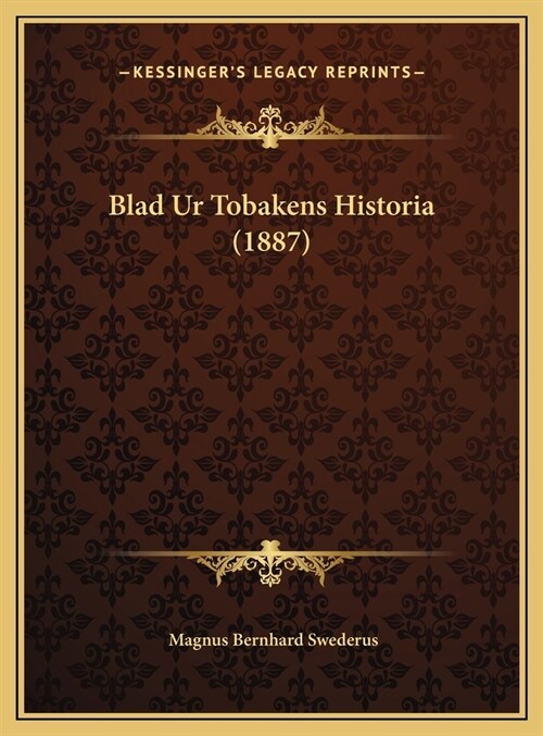 Blad Ur Tobakens Historia (1887) (Hardcover)