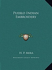 Pueblo Indian Embroidery (Hardcover)