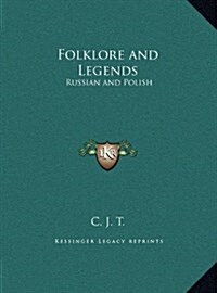 Folklore and Legends: Russian and Polish (Hardcover)