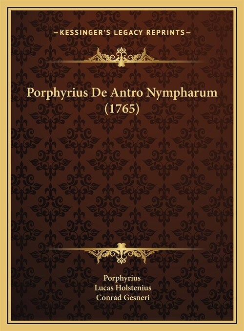 Porphyrius de Antro Nympharum (1765) (Hardcover)