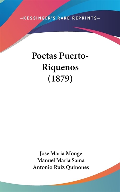 Poetas Puerto-Riquenos (1879) (Hardcover)