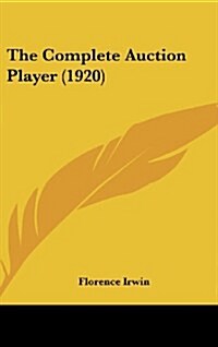 The Complete Auction Player (1920) (Hardcover)