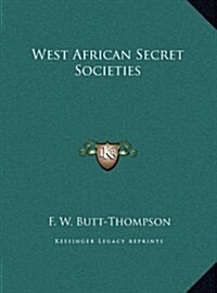 West African Secret Societies (Hardcover)