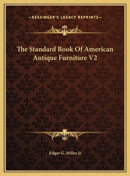 The Standard Book Of American Antique Furniture V2 (Hardcover)