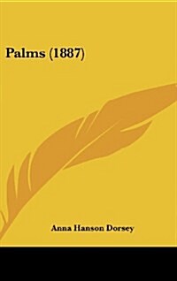 Palms (1887) (Hardcover)