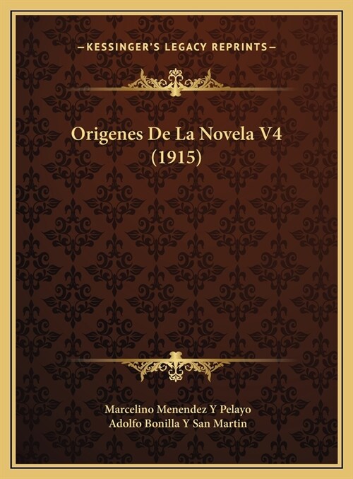 Origenes de La Novela V4 (1915) (Hardcover)