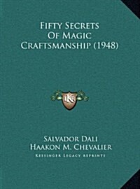 Fifty Secrets of Magic Craftsmanship (1948) (Hardcover)