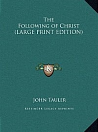 The Following of Christ (Hardcover)