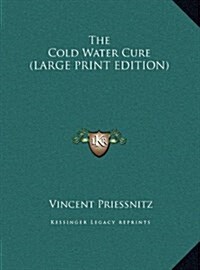 The Cold Water Cure (Hardcover)