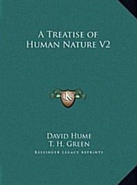 A Treatise of Human Nature V2 (Hardcover)