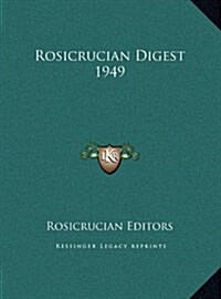 Rosicrucian Digest 1949 (Hardcover)