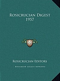 Rosicrucian Digest 1957 (Hardcover)