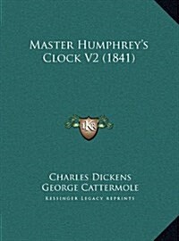 Master Humphreys Clock V2 (1841) (Hardcover)