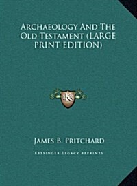 Archaeology and the Old Testament (Hardcover)