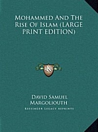 Mohammed and the Rise of Islam (Hardcover)