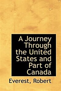A Journey Through the United States and Part of Canada (Hardcover)