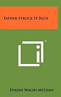Father Struck It Rich (Hardcover)