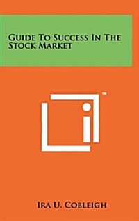 Guide to Success in the Stock Market (Hardcover)