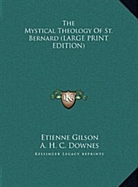 The Mystical Theology of St. Bernard (Hardcover)