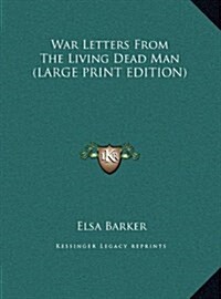 War Letters from the Living Dead Man (Hardcover)