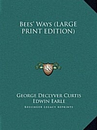 Bees Ways (Hardcover)