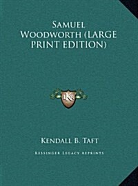 Samuel Woodworth (Hardcover)