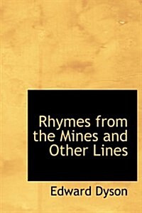 Rhymes from the Mines and Other Lines (Hardcover)